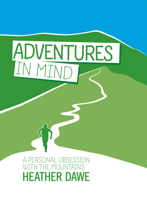 Title details for Adventures in Mind by Heather Dawe - Available